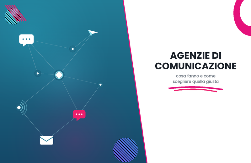 Agenzie di comunicazione: cosa fanno e come sceglierle