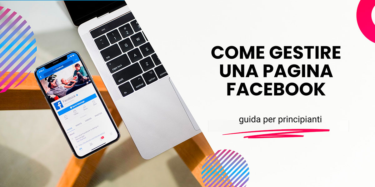 Come gestire una pagina Facebook nel 2024