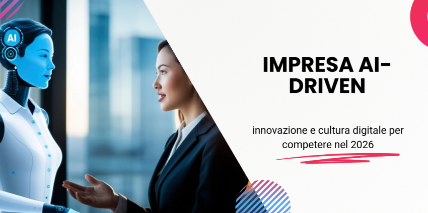 Impresa AI-Driven: innovazione e cultura digitale per competere nel 2026