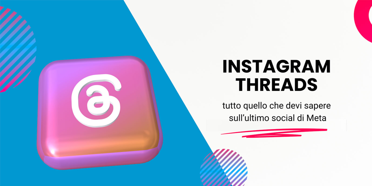 Instragram Threads: tutto quello che devi sapere sul nuovo social meta