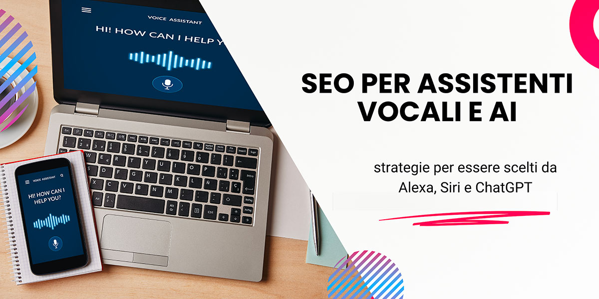 SEO per assistenti vocali e AI: strategie per essere scelti da Alexa, Siri e ChatGPT